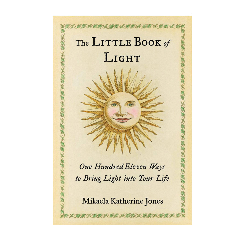 Little Book of Light: 111 Ways to Bring Light Into Your Life