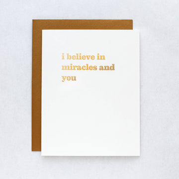 I Believe In Miracles and You Card